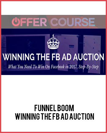 Funnel Boom – Winning the FB Ad Auction