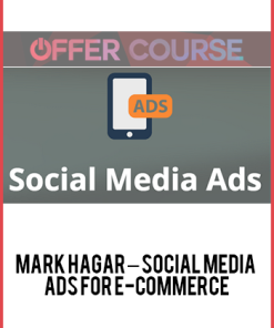 Mark Hagar – Social Media Ads for E-Commerce