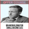 Brand Building For Small Businesses And Consultants