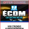 Vick Strizheus – Ecom Entrepreneur