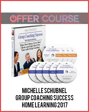Michelle Schubnel – Group Coaching Success Home Learning 2017
