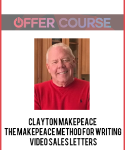 Clayton Makepeace – The Makepeace Method for Writing Video Sales Letters