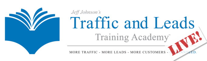 Jeff Johnson - Traffic And Leads Training Academy Live