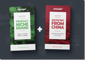 EcomCrew – Product Niche Brand & Importing From China