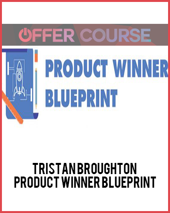 Tristan Broughton – Product Winner Blueprint