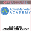Barry Moore – Active Marketer Academy