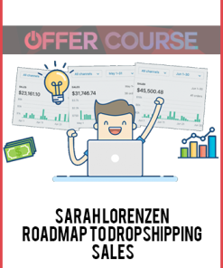 Sarah Lorenzen – Roadmap To Dropshipping Sales