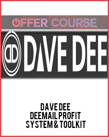 Dave Dee – DEEmail Profit System & Toolkit