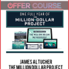 James Altucher – The Million Dollar Project