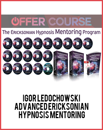 Igor Ledochowski – Advanced Ericksonian Hypnosis Mentoring
