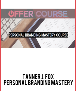 Tanner J. Fox – Personal Branding Mastery