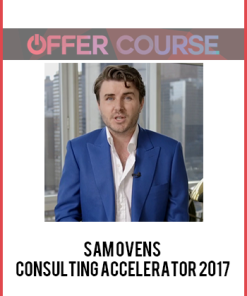 Sam Ovens – Consulting Accelerator 2017