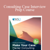 Wall Street Oasis – Consulting Case Interview Prep Course