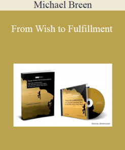 Michael Breen – From Wish to Fulfillment