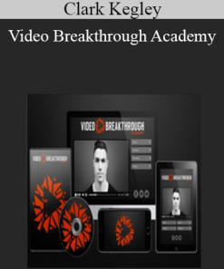 Clark Kegley - Video Breakthrough Academy