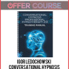 Igor Ledochowski – Conversational Hypnosis Professional Hypnotherapy 2.0