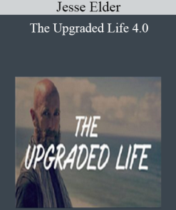 Jesse Elder - The Upgraded Life 4.0