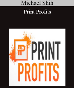 Michael Shih - Print Profits