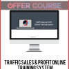 Traffic Sales & Profit Online Training System