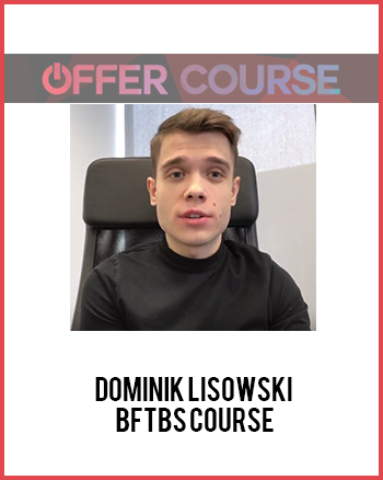 Dominik Lisowski – BFTBS Course