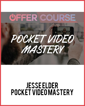 Jesse Elder – Pocket Video Mastery
