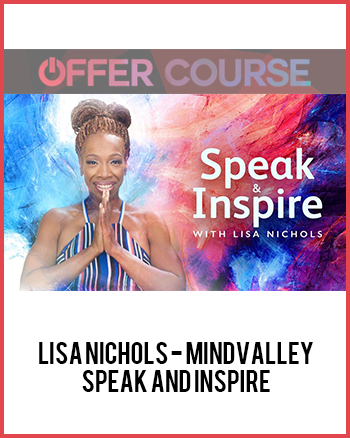 Lisa Nichols - Mindvalley - Speak and Inspire