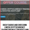 Rocky Darius and Chris Dunn – 8 WEEK CRYPTOCURRENCY TRADING and INVESTING BOOTCAMP