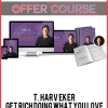 T. Harv Eker – Get Rich Doing What You Love
