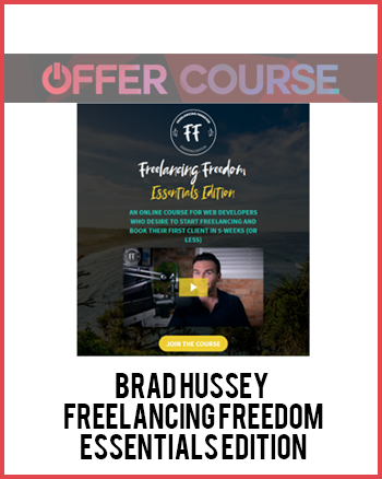 Brad Hussey – Freelancing Freedom Essentials Edition