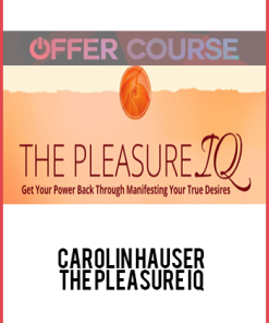 Carolin Hauser – The Pleasure IQ