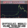 CryptosClass – Module 3 – Volume, Trendlines and Indicators