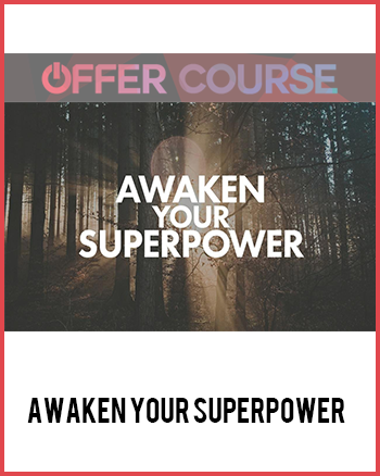 Awaken Your Superpower