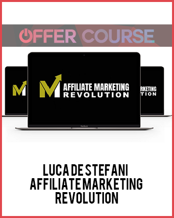 Luca De Stefani – Affiliate Marketing Revolution