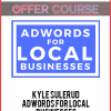 Kyle Sulerud – AdWords For Local Businesses