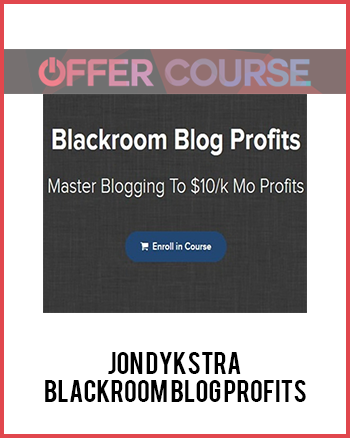 Jon Dykstra – Blackroom Blog Profits