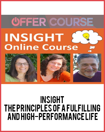 INSIGHT – The Principles of a Fulfilling and High-Performance Life