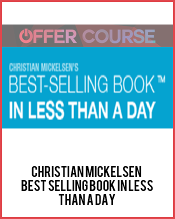 Christian Mickelsen - Best Selling Book In Less Than A Day