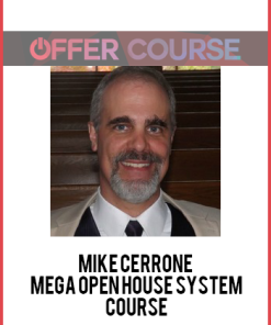 Mike Cerrone - MEGA Open House System Course