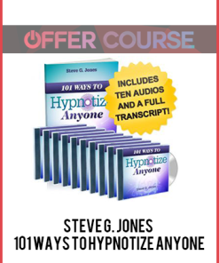 Steve G. Jones – 101 Ways to Hypnotize Anyone