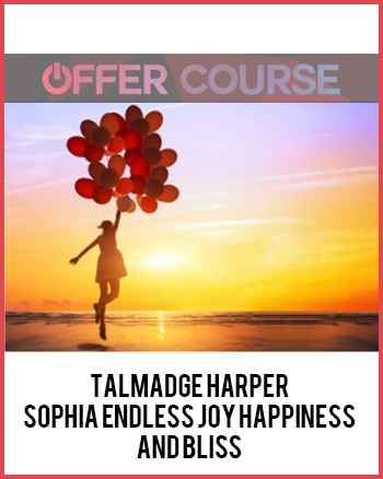 Talmadge Harper – Sophia Endless Joy Happiness and Bliss
