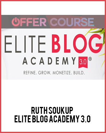 Ruth Soukup – Elite Blog Academy 3.0