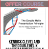 Kenrick Cleveland – The Double Helix Presentation Principle