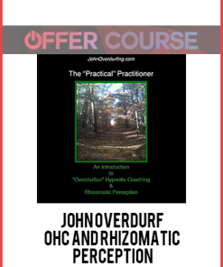 John Overdurf – OHC and Rhizomatic Perception