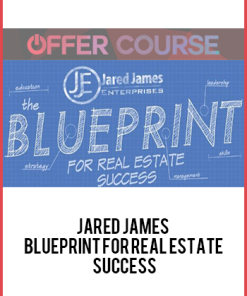 Jared James - Blueprint For Real Estate Success