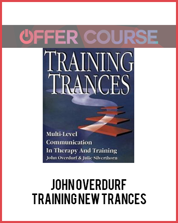John Overdurf – Training new trances