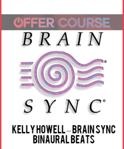 Kelly Howell – Brain Sync – Binaural Beats