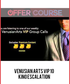 Venusian Arts VIP 10 Kino Escalation