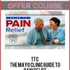 TTC – The Mayo Clinic Guide to Pain Relief