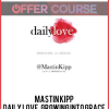 Mastin Kipp – Daily Love, Growing into Grace