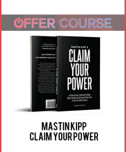 Mastin Kipp – Claim Your Power
